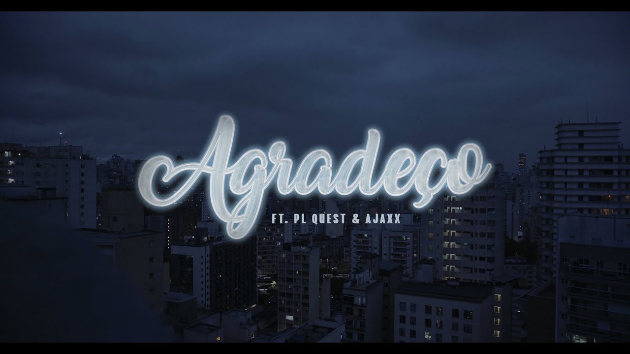 在 YouTube 上觀看「Plutonio ft PL Quest & Ajaxx - Agradeço (Visual)」 在 YouTube 上觀看「Plutonio ft PL Quest & Ajaxx - Agradeço (Visual)」