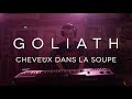 GOLIATH Cheveux Dans La Soupe Live Session mp3