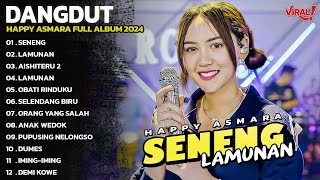 HAPPY ASMARA - SENENG, LAMUNAN - FULL ALBUM TERBARU 2024