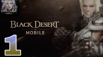 Black Desert Mobile - Gameplay Walkthrough (Android IOS) - Part 1