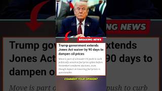 Donald Trump Jones Act waiver 90 days oil prices #Shorts #BreakingNews #Trump #Oil #Fuel#Economy