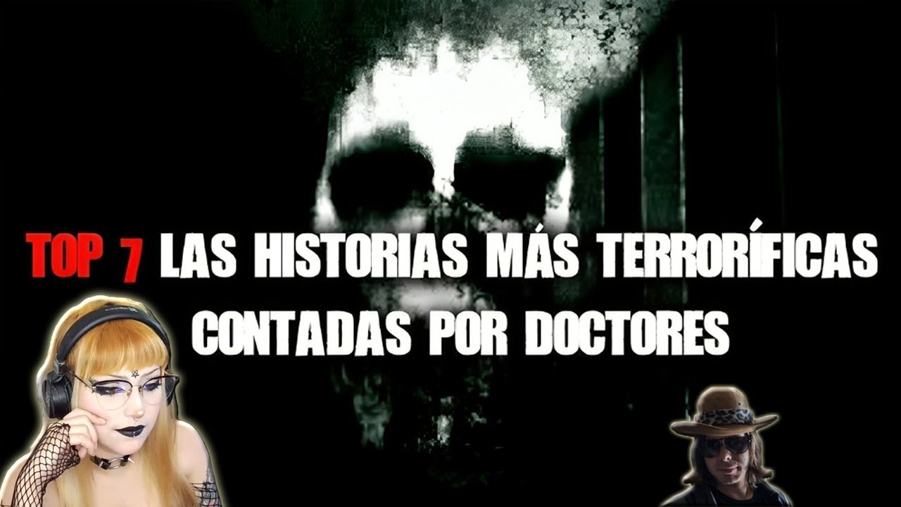 TOP 7: Las historias más terroríficas contadas por doctores | reacción a DROSS