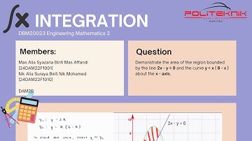 Presentation 2 Integration - DBM20023 Engineering Mathematics 2