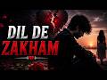 Dil Da Zakham Full Video Song Sohaib Khan Saraiki Sad Song Latest Punjabi Hits Song 2026 