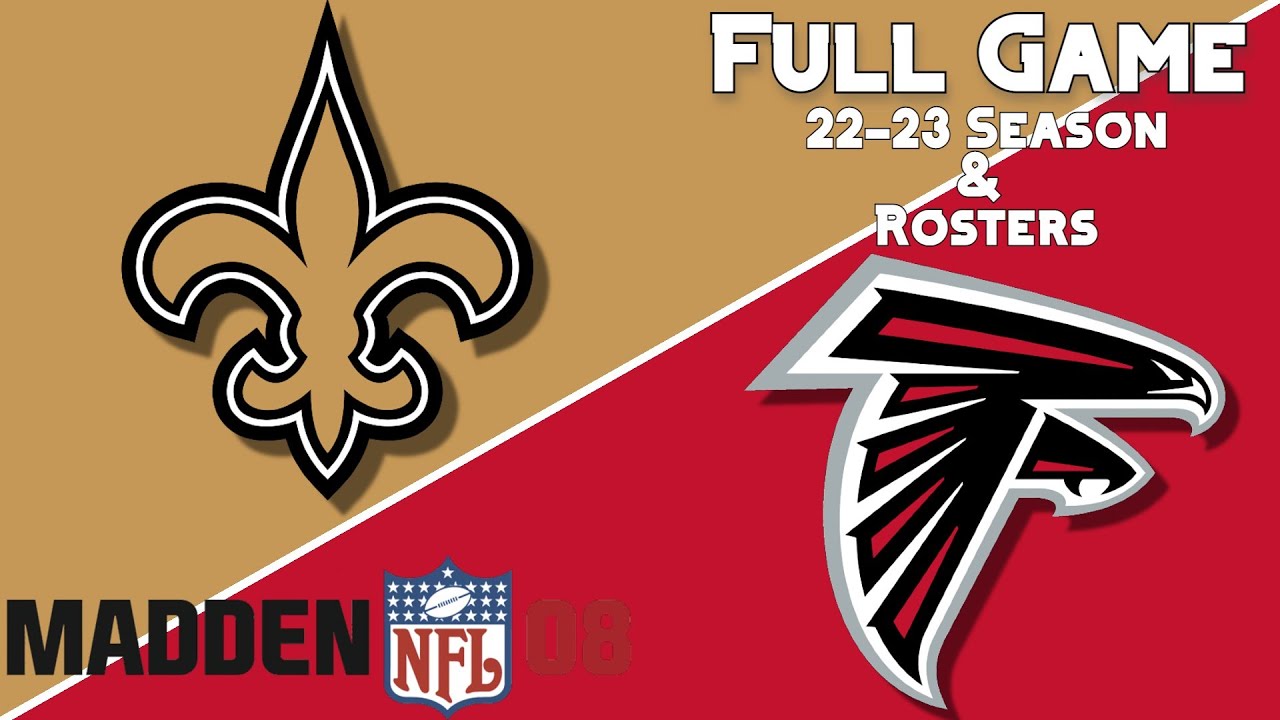 Madden 08 Full Game - Saints Vs Falcons (22-23 Season & Rosters)