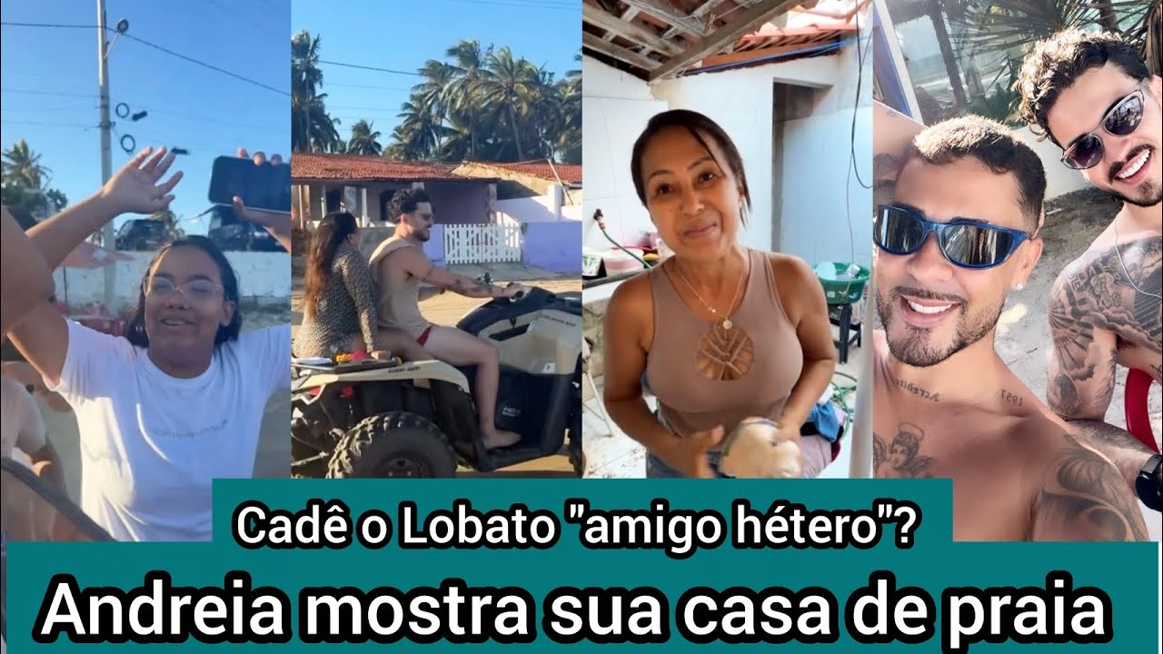 Carlinhos Maia mostra casa de praia da Andreia que Maria deu e passeia com rapaz - Cadê o Lobato? 
