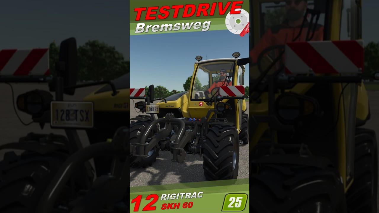 LS25 / FS25 🚜 RIGITRAC SKH 60💥BREMSWEG💥#ls25 #fs25