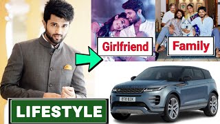 Vijay Deverakonda Lifestyle 2022, Biography, age, family, Gf, networth, house, cars, income, movie