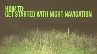 How To: Get Started With Night Navigation