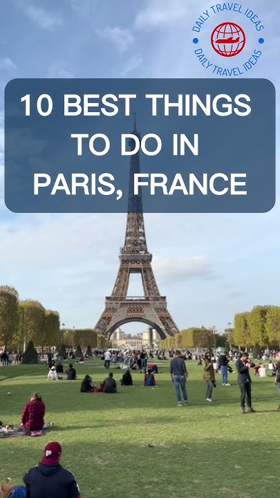 Unveiling The TOP 10 MUST DO Things In PARIS FRANCE shorts paris unveiling-the-top-10-must-do-things-in-paris-france-shorts-paris