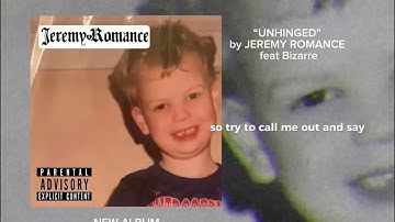 “Unhinged” by Jeremy Romance feat Bizarre of D12