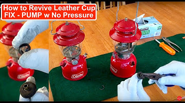 How to Fix Coleman Lantern Pump Revive Reuse Leather Pump Cup Repair Maintenance OLD vintage 200a