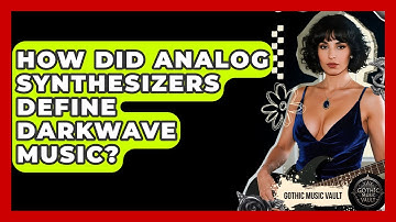 How Did Analog Synthesizers Define Darkwave Music? - Goth Music Vault