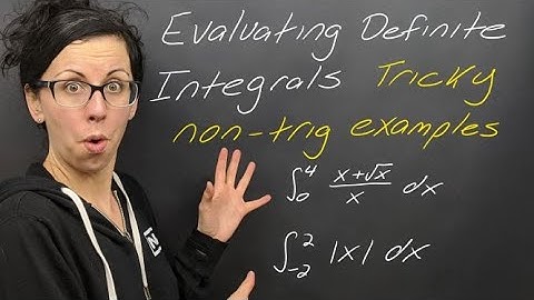 Examples: Evaluating Tricky Definite Integrals with No Trig