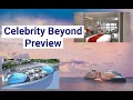 Celebrity Beyond - Virtual Tour and Highlights of Celebrity's 3rd Edge Class Ship