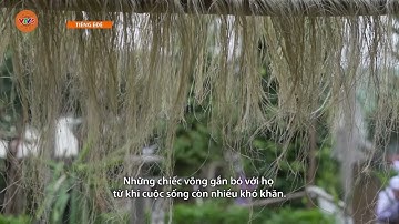 [TIẾNG Ê ĐÊ] CHIẾC VÕNG CỦA NGƯỜI THỔ | VTV5