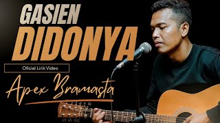 Apex Bramasta - Gasien Di Donya (Official Lirik Video ) Di Populer kan Oleh Faisal Ulka 