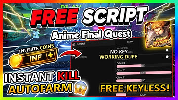 Anime Final Quest Script *NO KEY* - AUTOFARM, INF SPINS, KILL AURA + More!