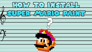 Video thumbnail of "How to Install Super Mario Paint"