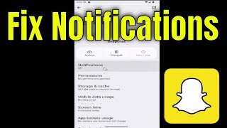 How to Fix Snapchat Notifications on Android [Guide]