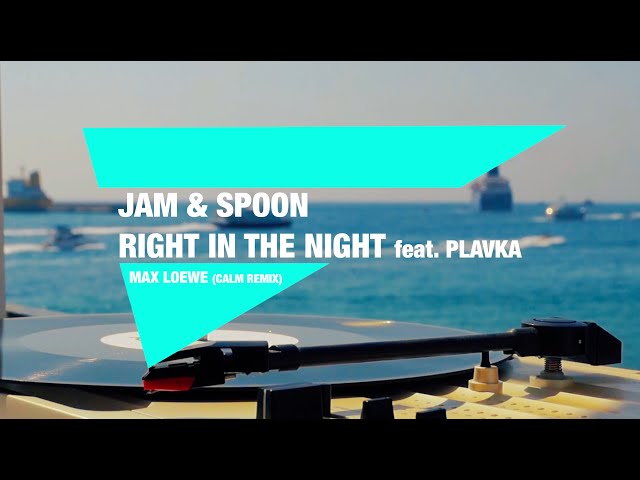 Jam & Spoon - Right In The Night (Max Loewe Chillout RMX) Made in Ibiza