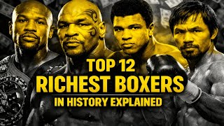 Top 12 Richest Boxers in History Explained