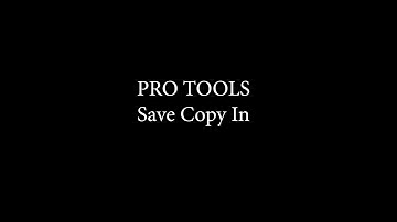 Pro Tools Save Copy In