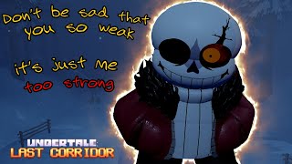 VERY FUN AND STRONG CHARACTER!!! Undertale: Last Corridor Reworked Hardtale Sans Gameplay