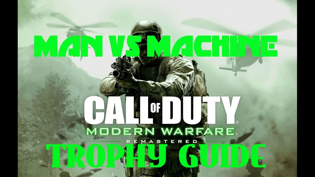 Machine Guy In Cod COD : MWR Man Versus Machine Trophy Guide - YouTube