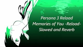 Persona 3 Reload Memories Of You reload  slowed And Reverb