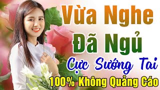 81 Bài Nhạc Vàng Xưa KHÔNG QUẢNG CÁO Dành Cho Phòng Trà, Quán Cà Phê, Đám Cưới - Album Bolero Dễ Ngủ