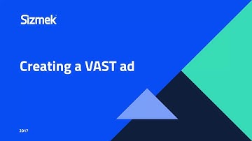 Sizmek MDX2.0: Create an In-Stream Video (VAST) Ad