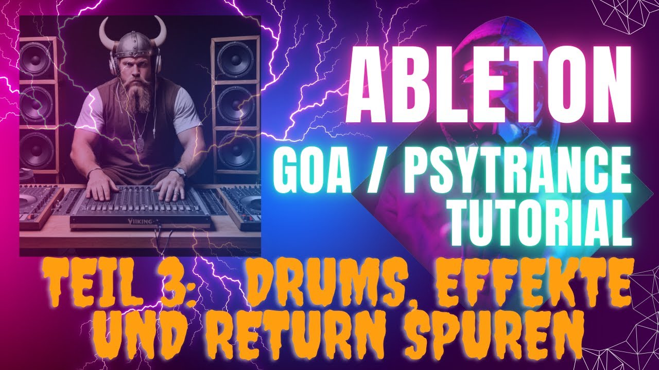 Ableton Psytrance / Goa Tutorial - Teil 3: Snare, Hihat, Effekte, Return Spur (Schritt für Schritt)