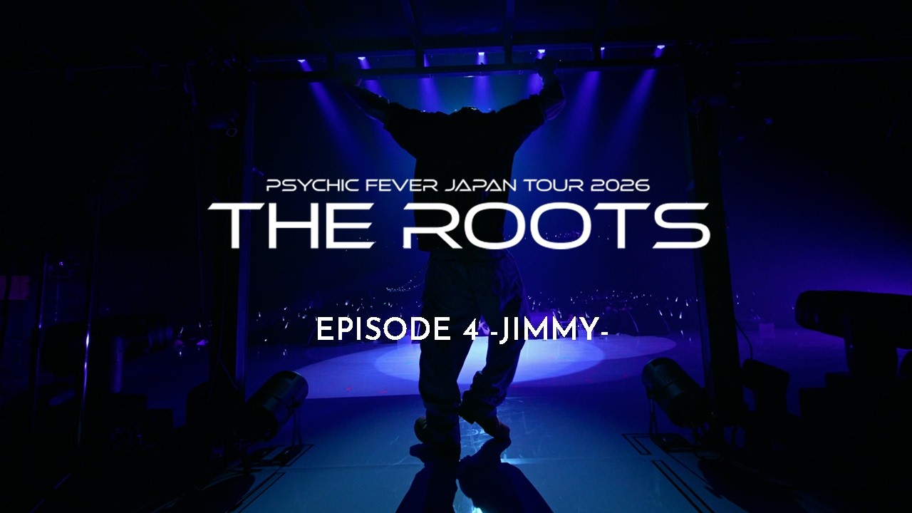 Documentary] PSYCHIC FEVER JAPAN TOUR 2026 