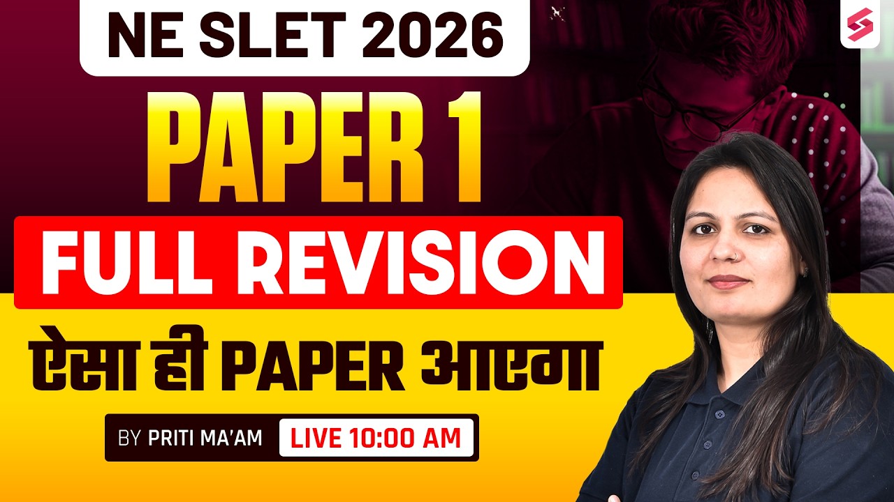 NE SLET 2026 | NE SLET PAPER 1 MARATHON CLASS 2026 | NE SLET Paper 1 By Priti Ma'am