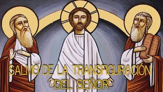 Video thumbnail of "SALMO DEL DOMINGO DE LA TRANSFIGURACIÓN DEL SEÑOR | XVIII T. ORDINARIO"