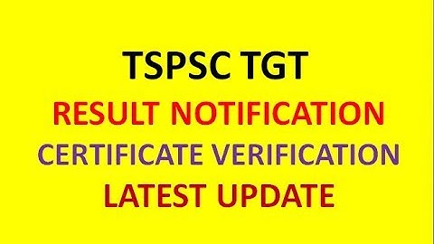 TSPSC TGT (PHYSICAL SCIENCE) RESULT NOTIFICATION | CERTIFICATE VERIFICATION | LATEST UPDATE