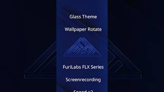 FuriLabs Glass Theme Demo