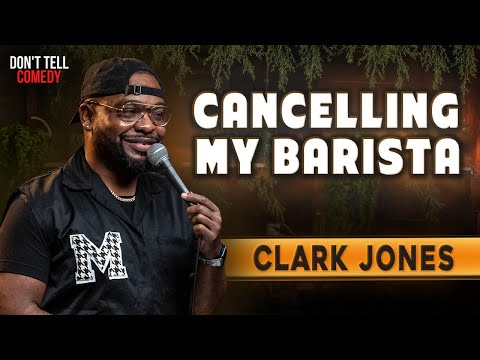 Cancelling My Barista | Clark Jones | Stand Up Comedy