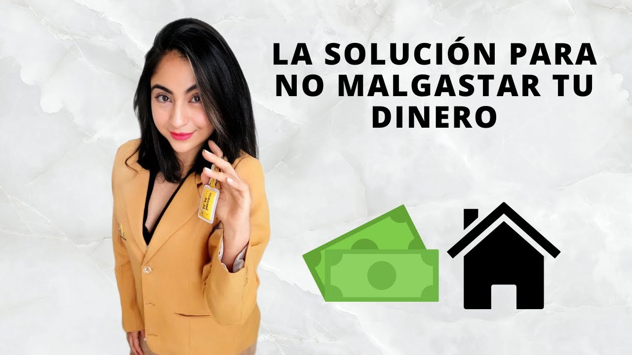 🛑 LA SOLUCIÓN PARA NO MALGASTAR TU DINERO - YouTube