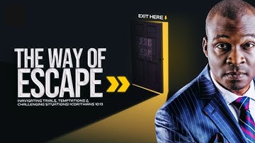 THE WAY OF ESCAPE (NAVIGATING TRIALS, TEMPTATIONS AND CHALLENGING SITUATIONS) ||10||08||2025