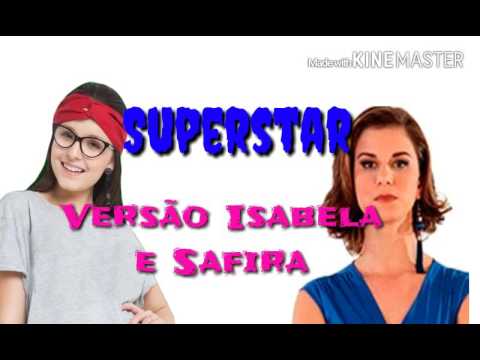 Superstar versão Isabela e Safira