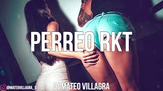 PERREO RKT 😈 - Dj Mateo Villagra (93Bpm)