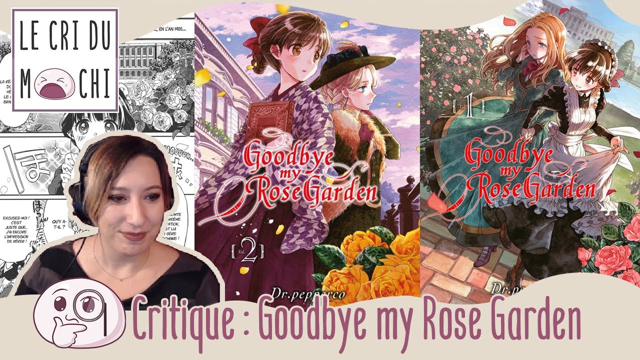 GOODBYE MY ROSE GARDEN, critique d'une SERIE FLEURIE en 3 tomes - YouTube