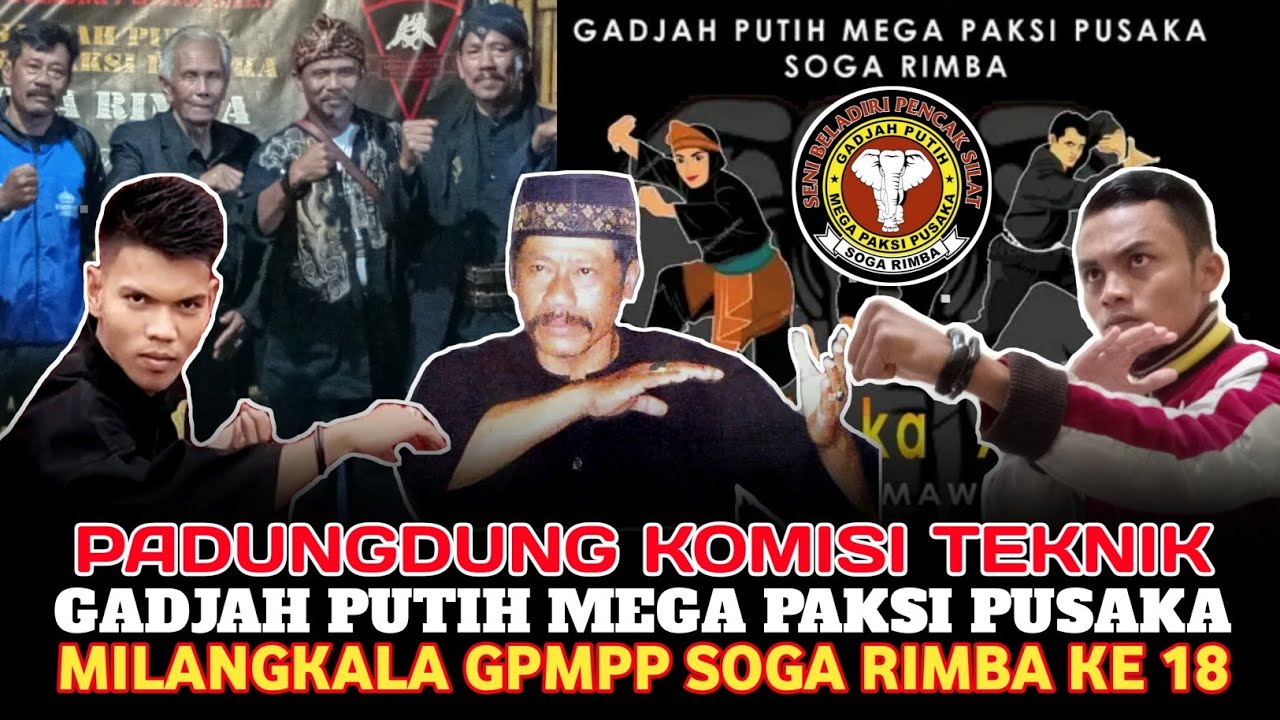 KOMISI TEKNIK !!! Pencak Silat Padungdung Gadjah Putih Mega Paksi Pusaka | Milangkala Soga Rimba- 18