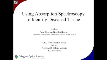 Using Absorption Spectroscopy to Identify Diseased Tissue - OPTI 380A Final Project