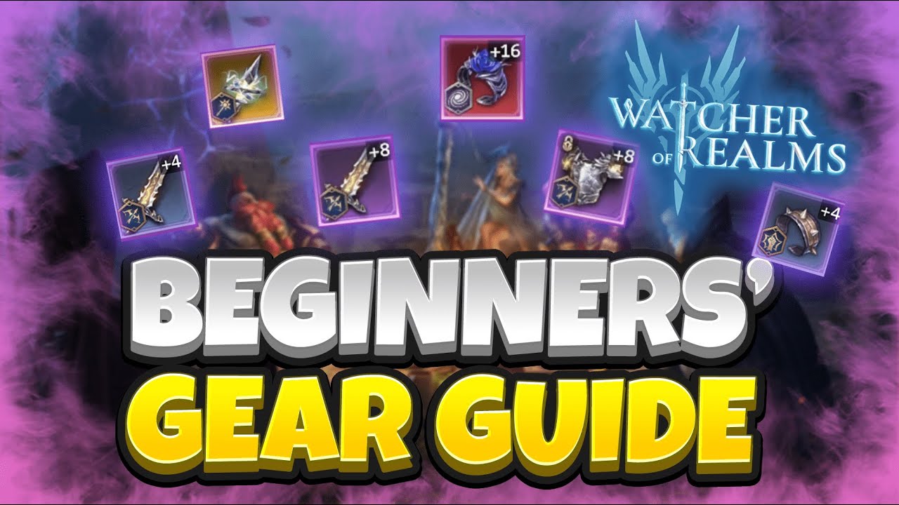 Beginner GEAR GUIDE Watcher Of Realms YouTube Beginner GEAR GUIDE Watcher Of Realms YouTube