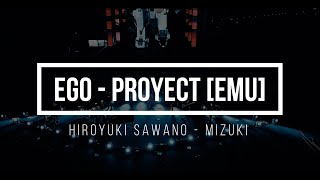 Ego - Ver Proyect Emu - Hiroyuki Sawano Mizuki - Adapt Sub Españolsub English