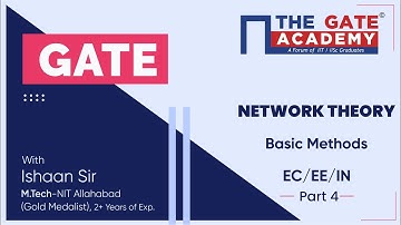 Part 4 | Basic Methods | GATE Questions on Network Theory | Network Components | GATE