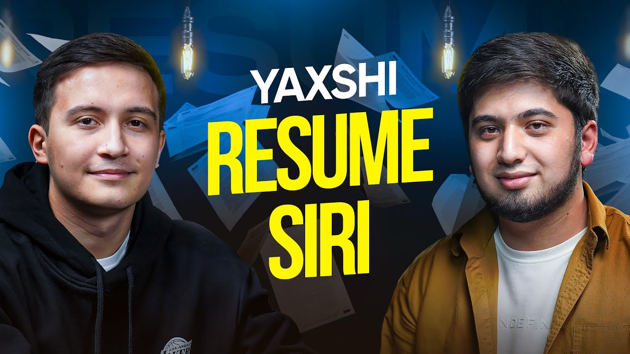 Resume'ingiz yaxshi bo'lsa, ishga kirishingiz osonlashadi